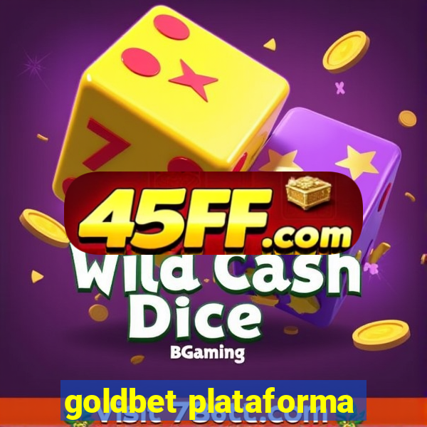 goldbet plataforma